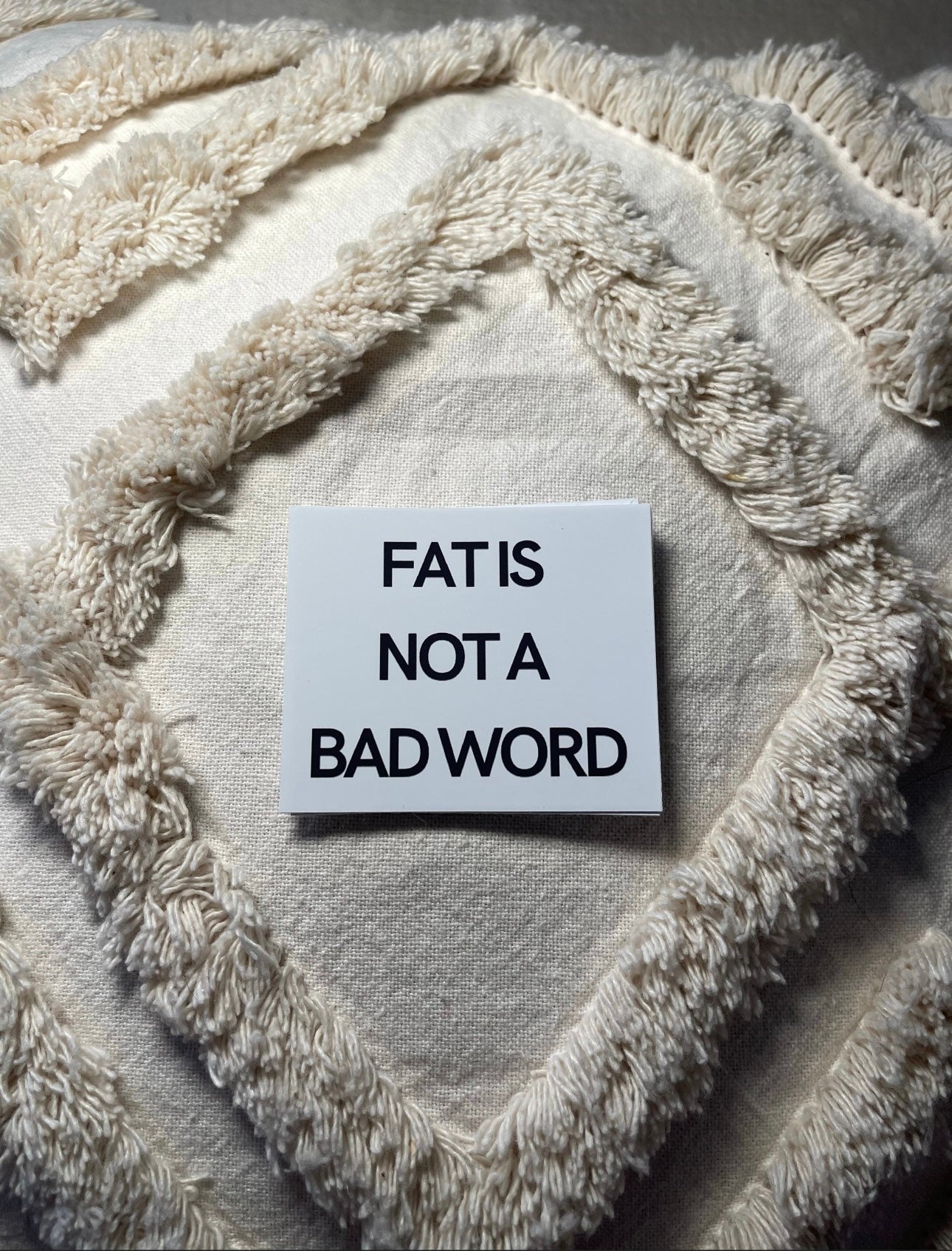 Fat Is Not A Bad Word Sticker