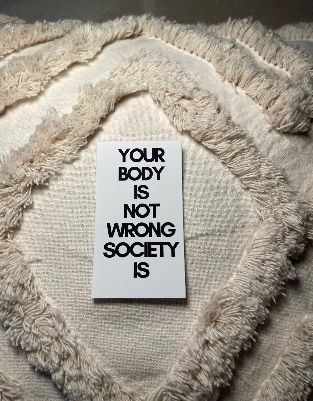 Your Body Is Not Wrong Sticker