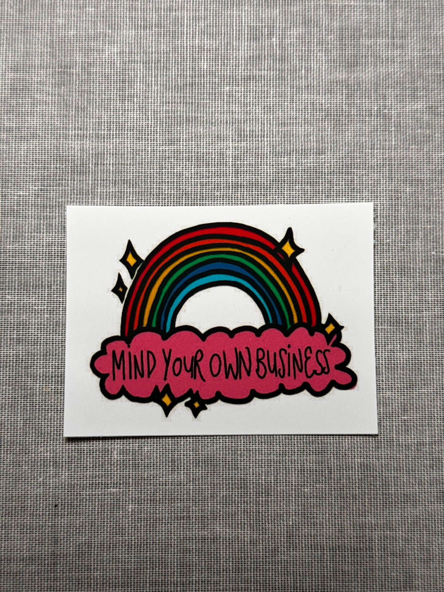 Mind Your Own Business Sticker