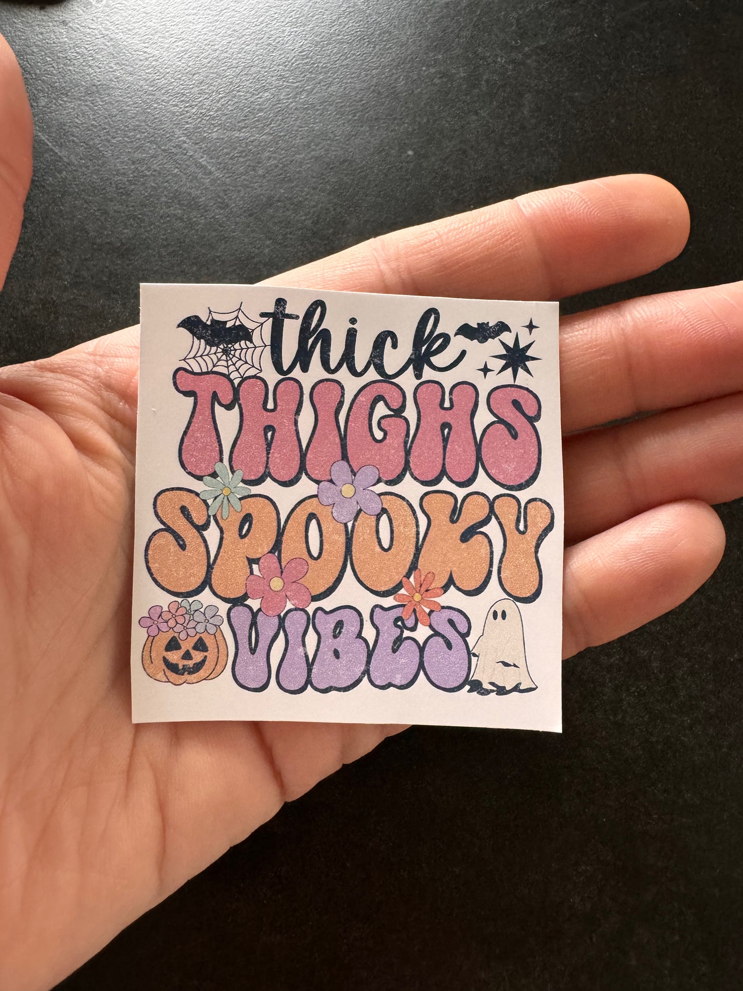 THICK THIGS SPOOKY VIBES HALLOWEEN STICKER