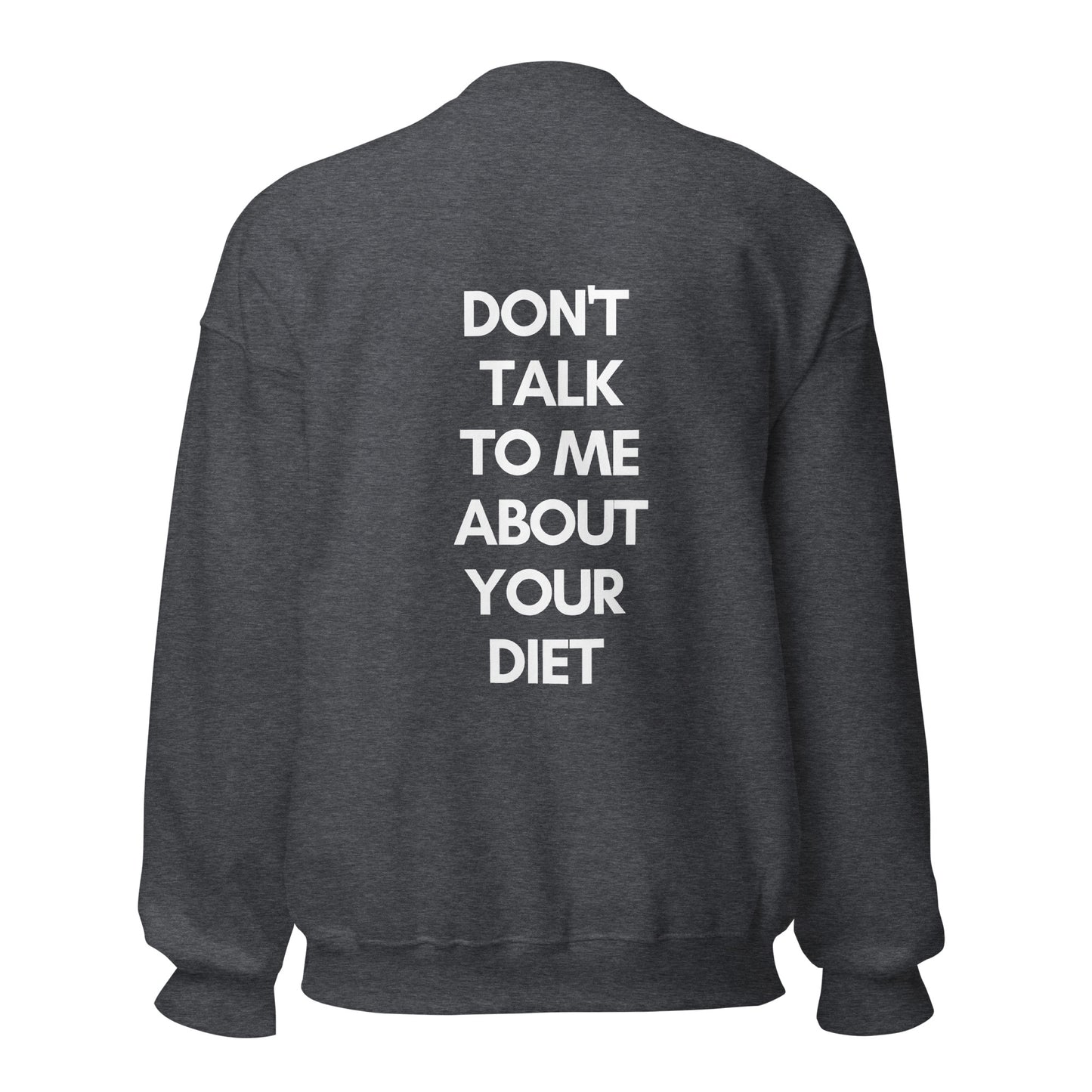 Kiss My Fat Ass Unisex Sweatshirt