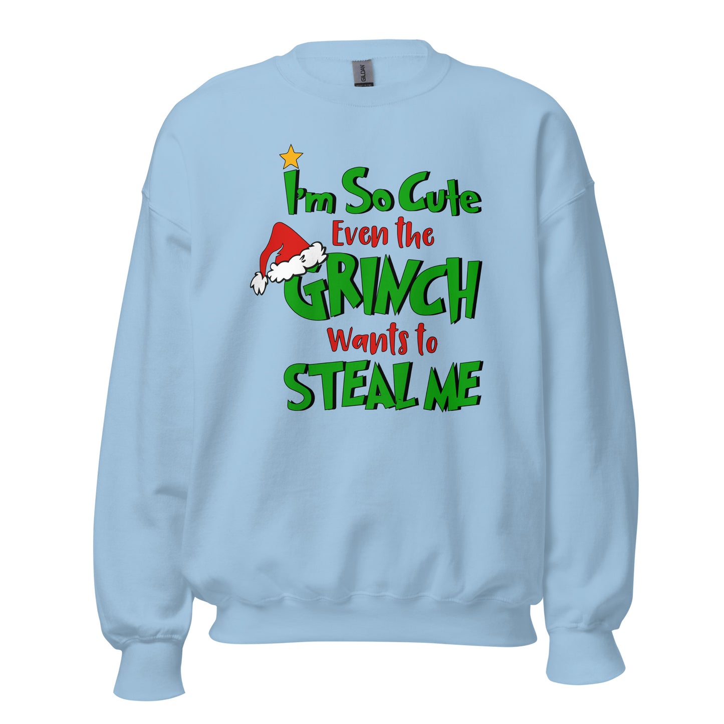 I'm so cute Unisex Sweatshirt