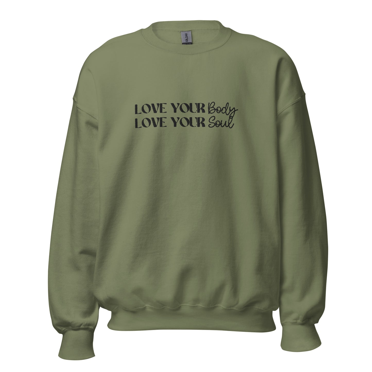Love Your Body Love Your Soul Unisex Sweatshirt