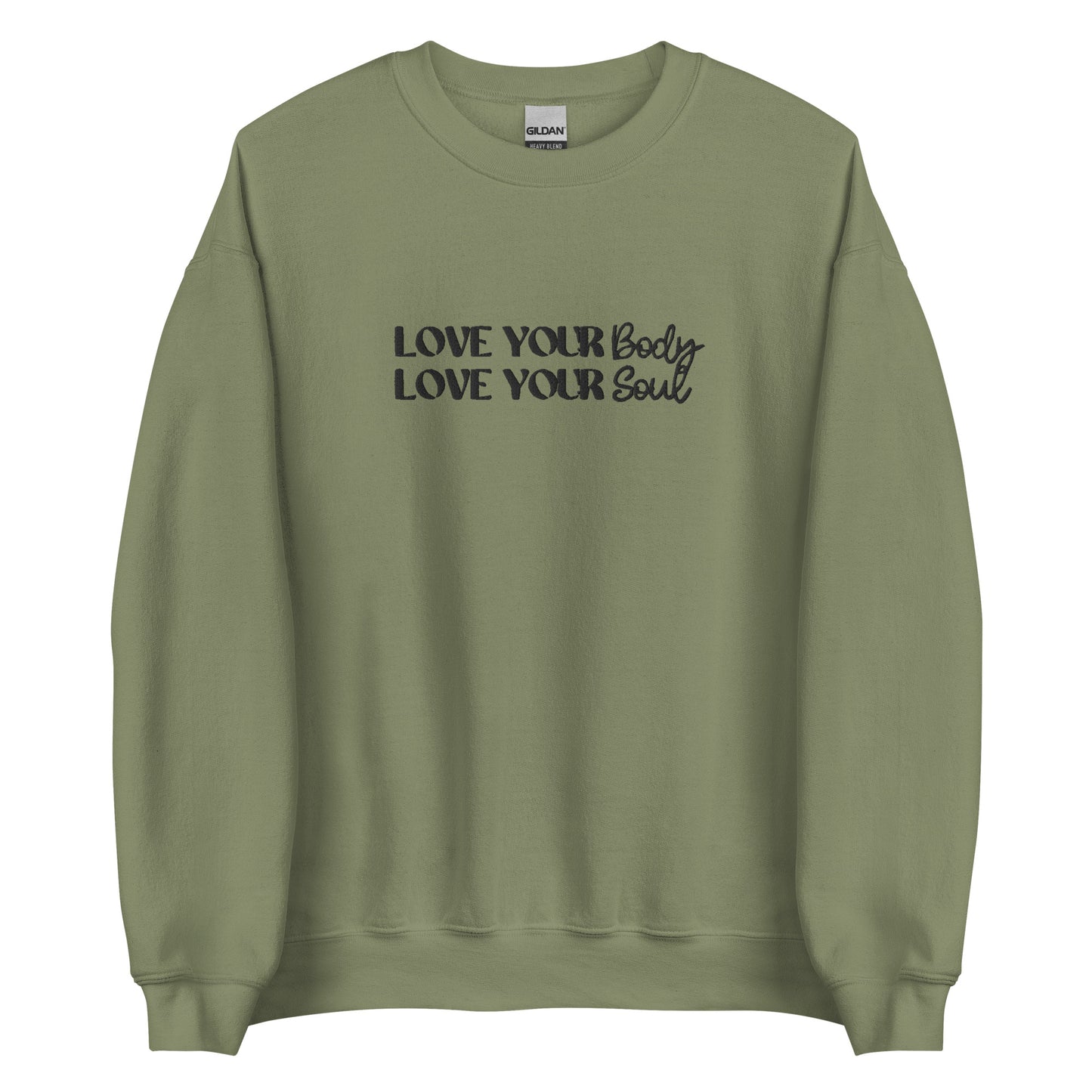 Love Your Body Love Your Soul Unisex Sweatshirt