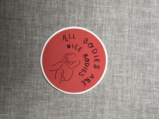All Bodies Are Good Bodies Sticker