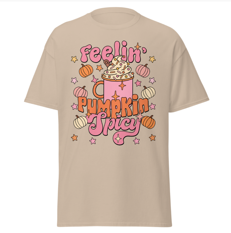 Feelin Pumpkin Spicy Unisex Shirt