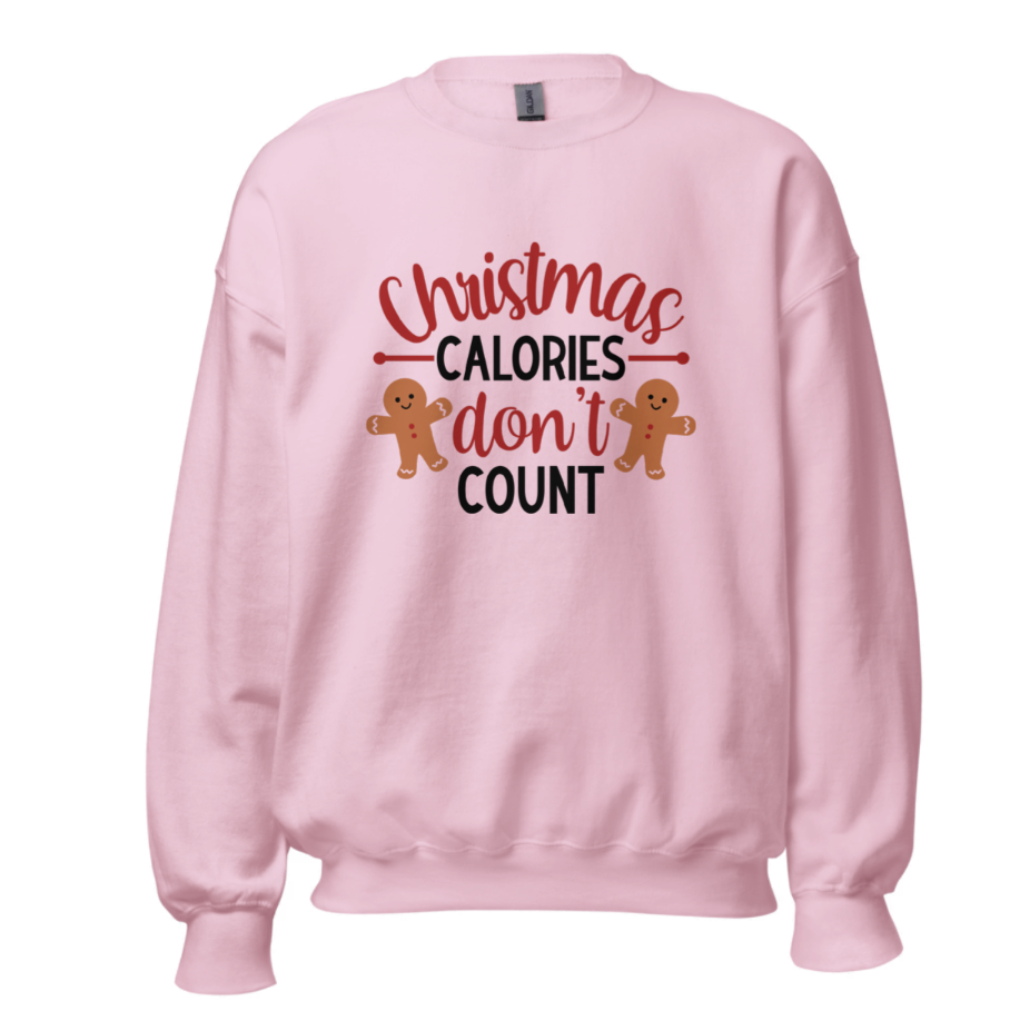 Christmas Calories don't count Unisex Sweatshirt