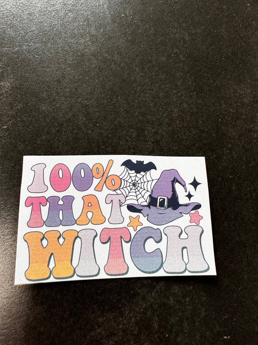 100% THAT WITCH HALLOWEEN STICKER