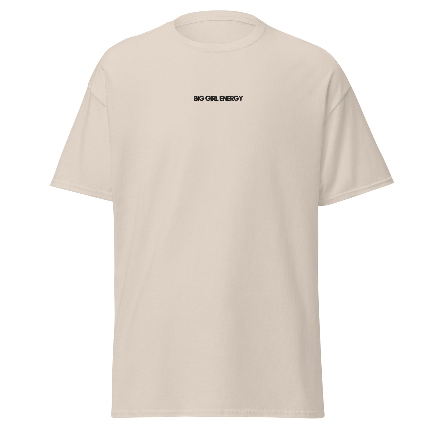 UNISEX T-SHIRT BIG GIRL ENERGY