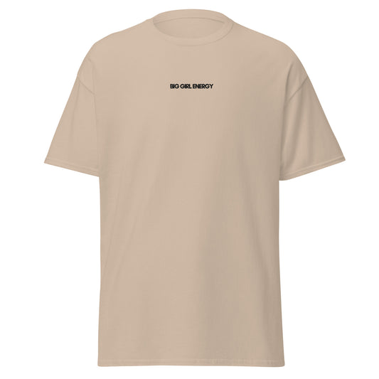 UNISEX T-SHIRT BIG GIRL ENERGY