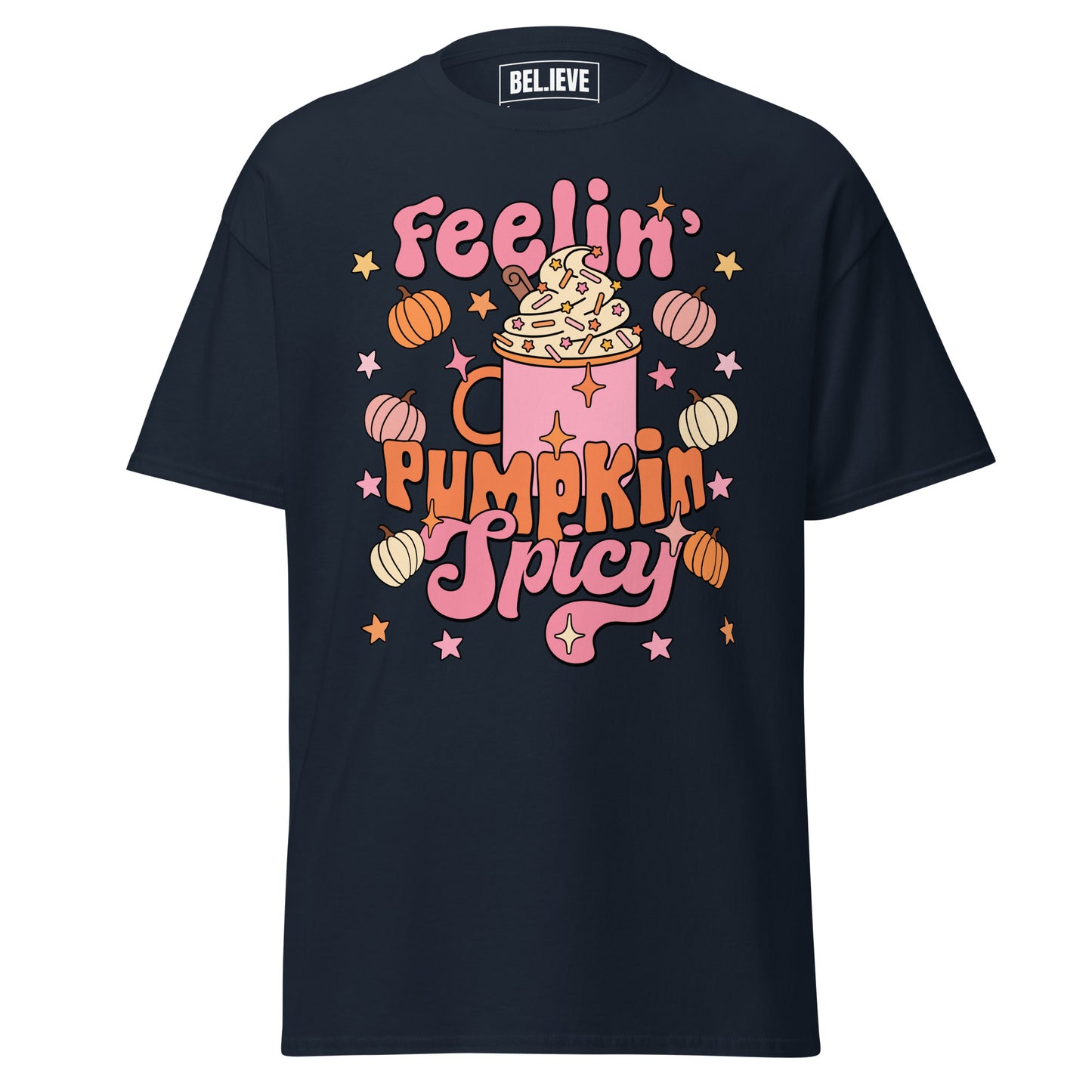 Feelin Pumpkin Spicy Unisex Shirt
