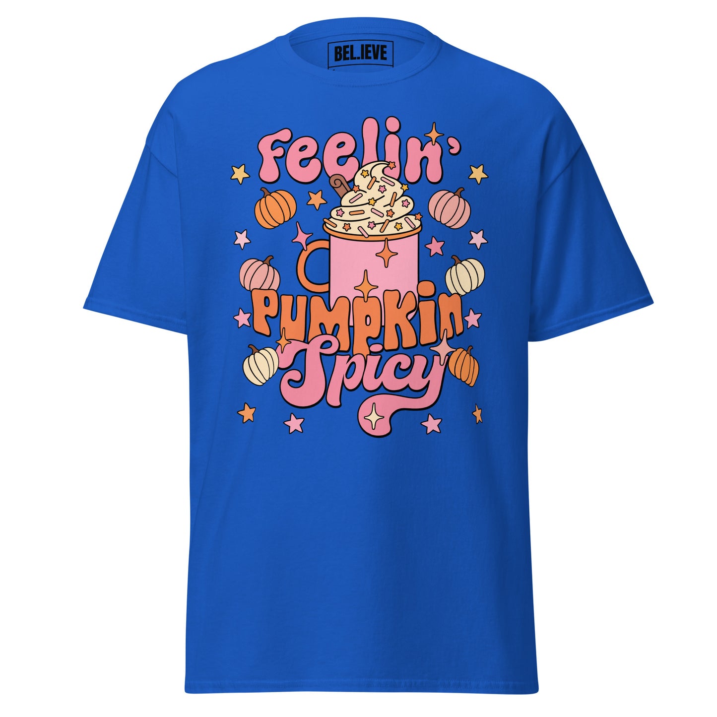 Feelin Pumpkin Spicy Unisex Shirt