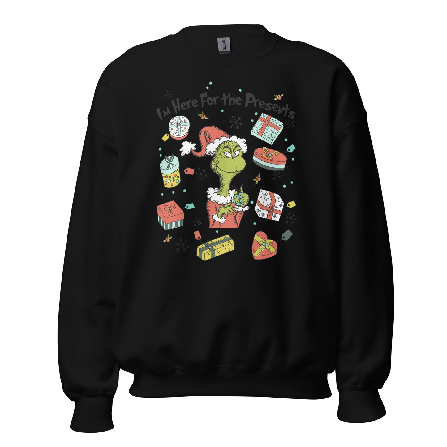 I'm here for the presents Unisex Sweatshirt