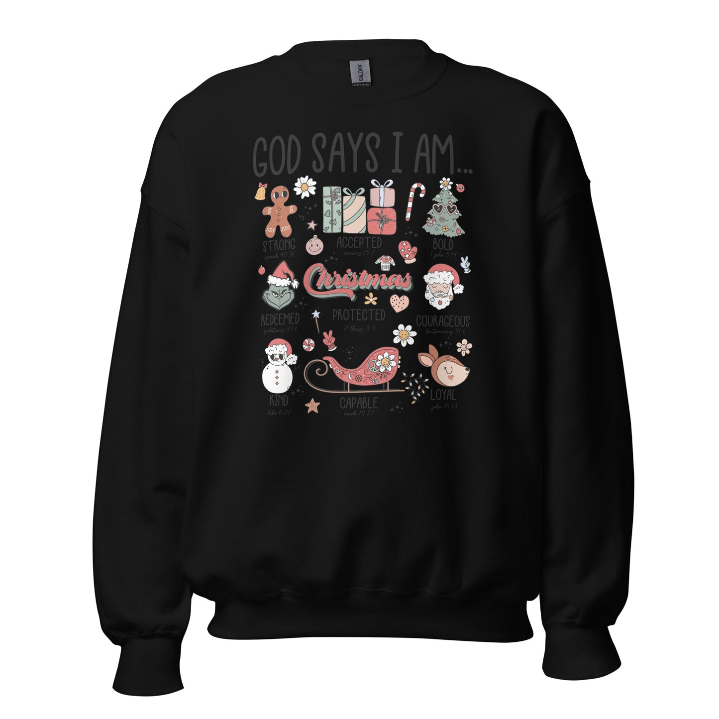 God Say's I am Unisex Sweatshirt
