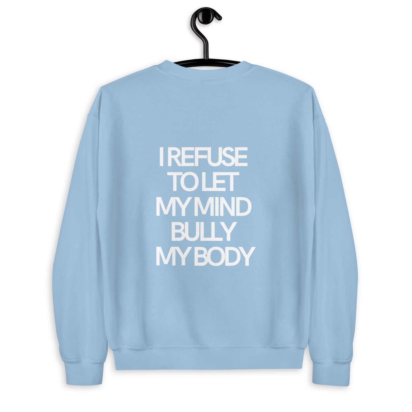 Love Your Body love Your Soul Unisex Sweatshirt