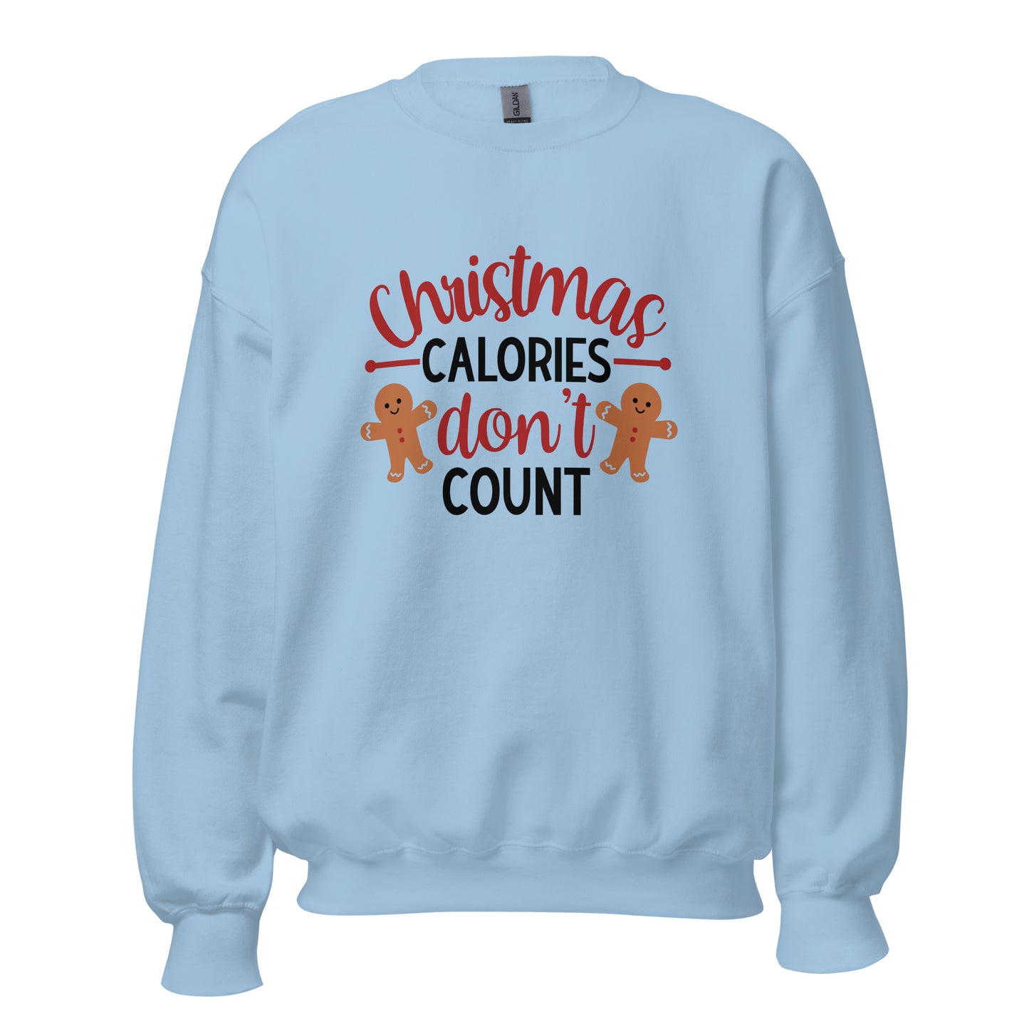 Christmas Calories don't count Unisex Sweatshirt
