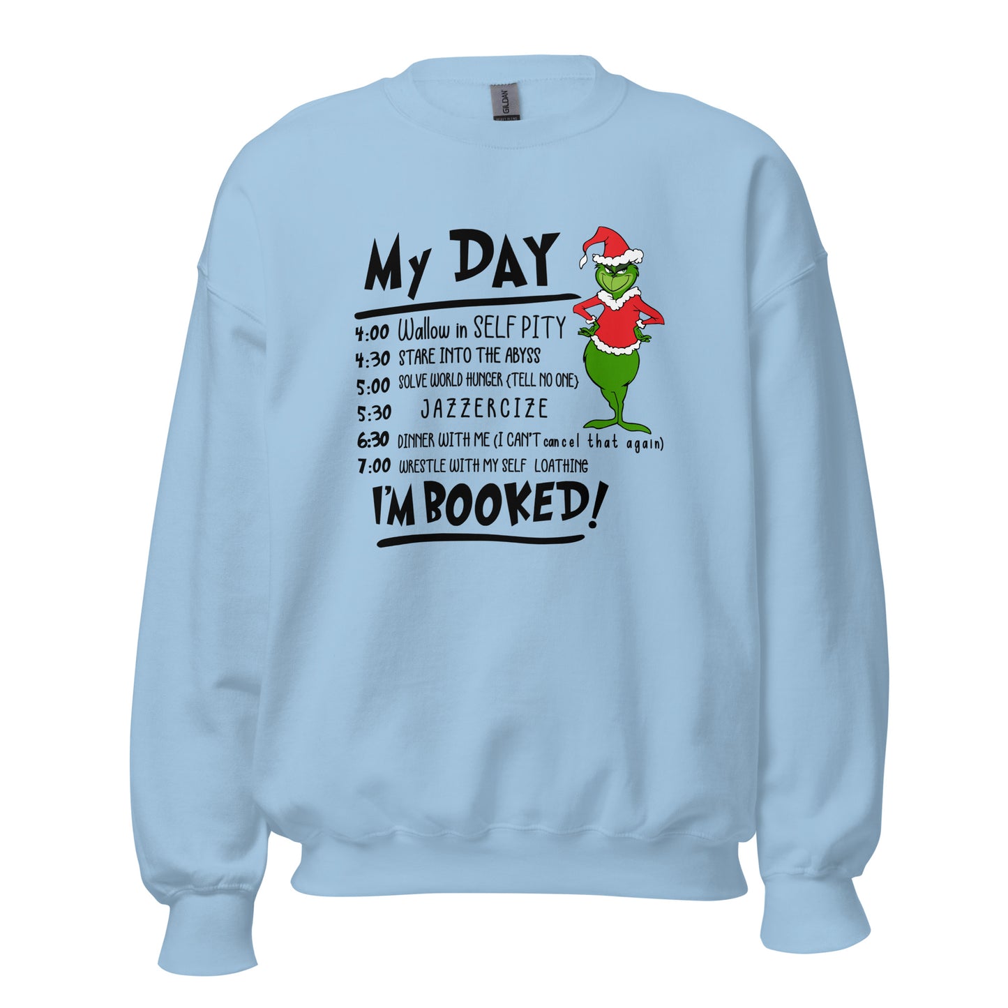 My Day Unisex Sweatshirt