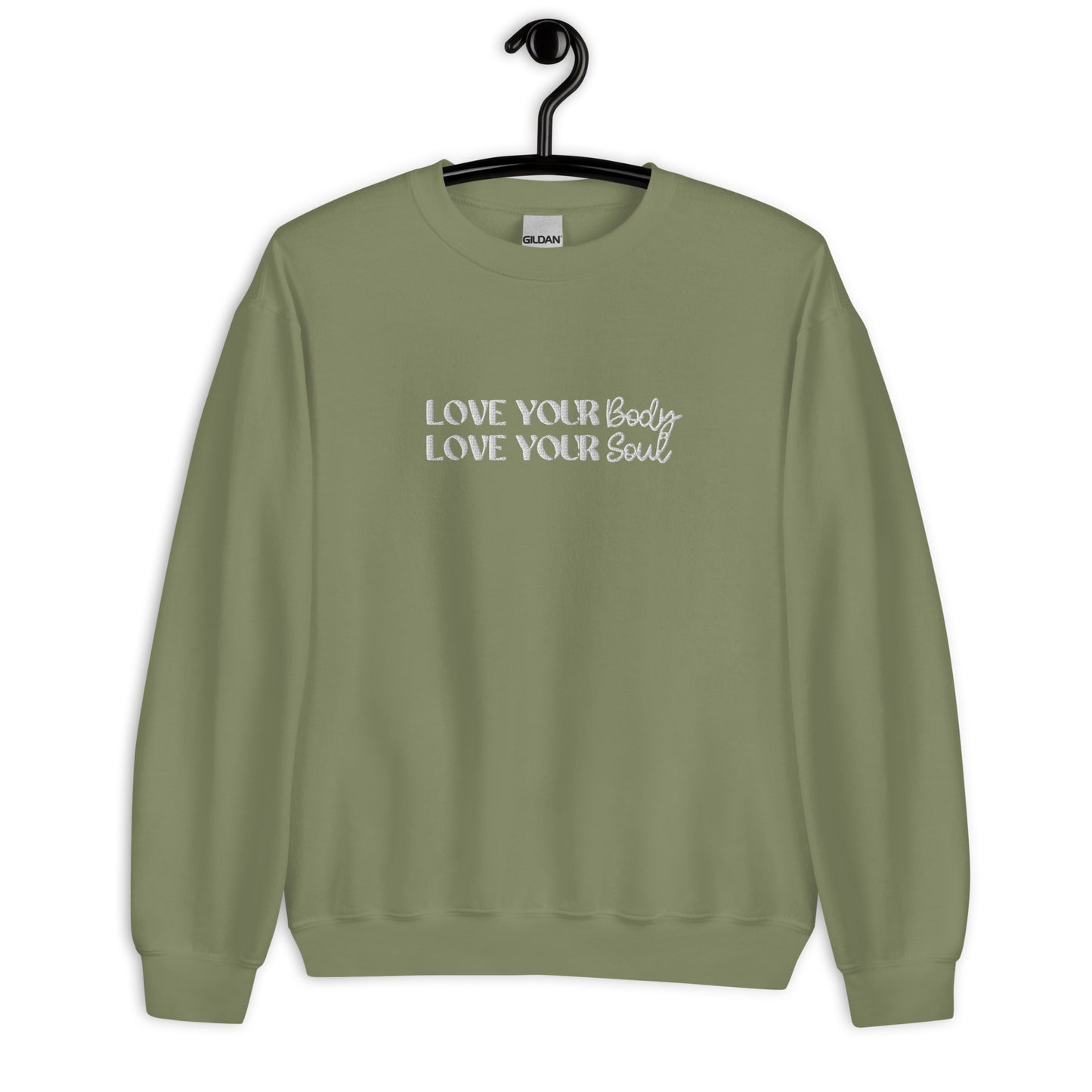 Love Your Body love Your Soul Unisex Sweatshirt