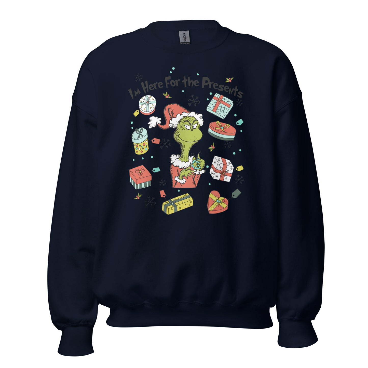 I'm here for the presents Unisex Sweatshirt