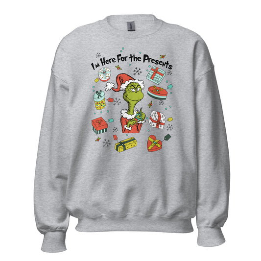 I'm here for the presents Unisex Sweatshirt