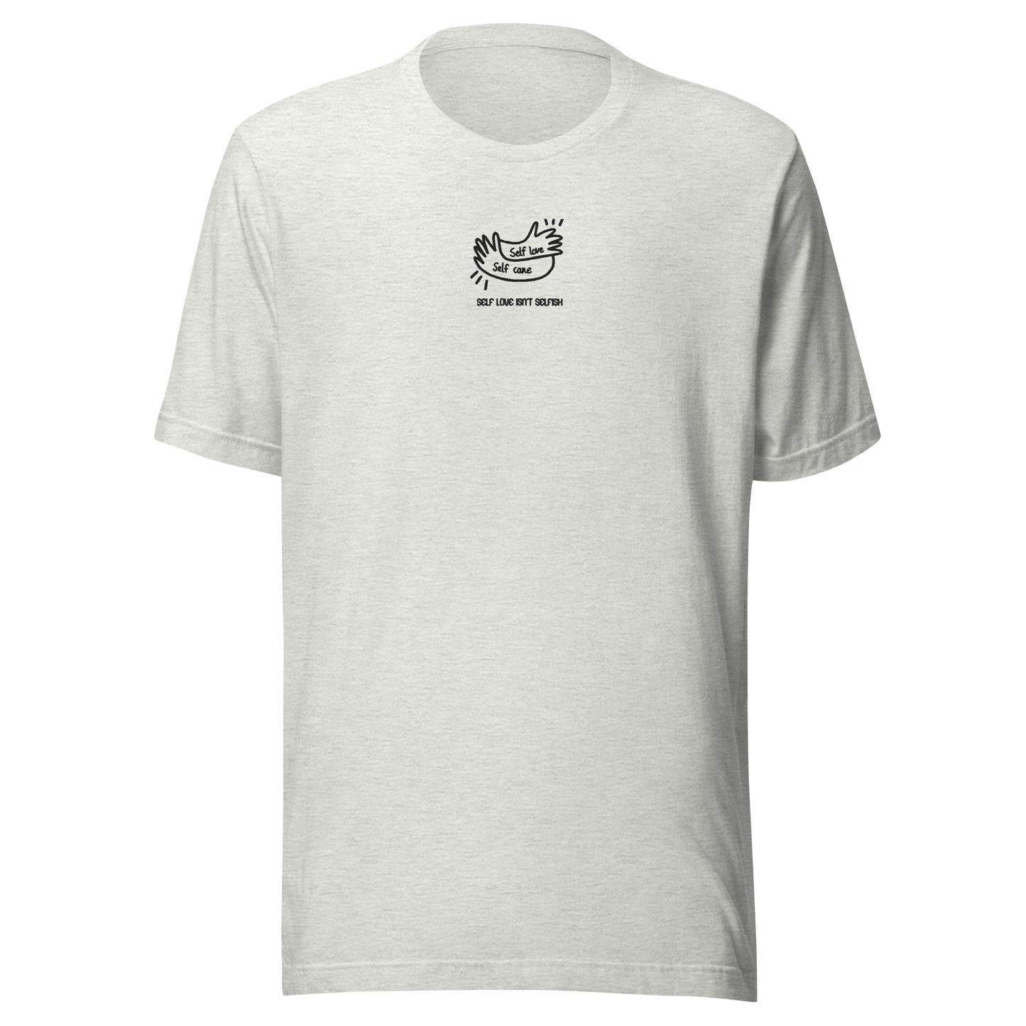 UNISEX T-SHIRT SELF LOVE IS SELF CARE