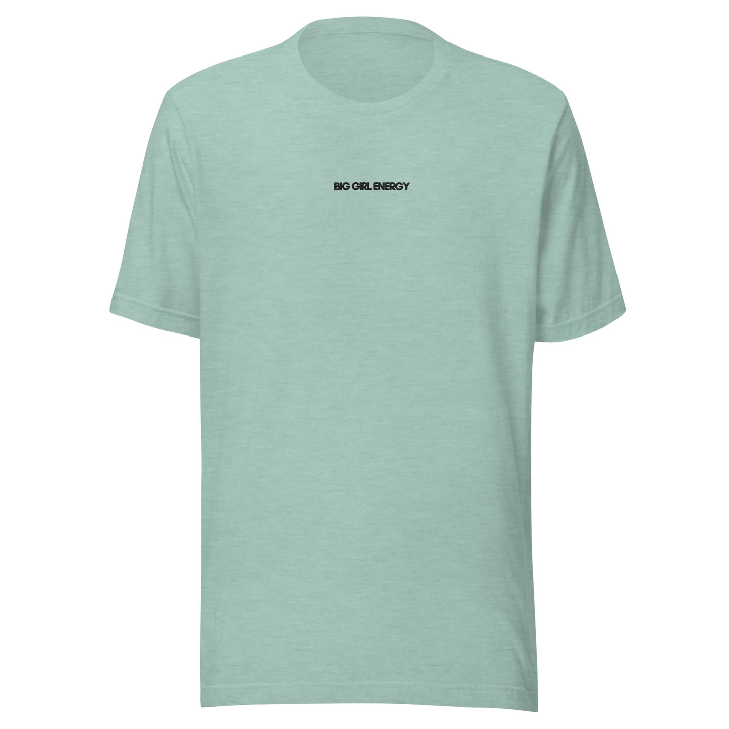UNISEX T-SHIRT BIG GIRL ENERGY