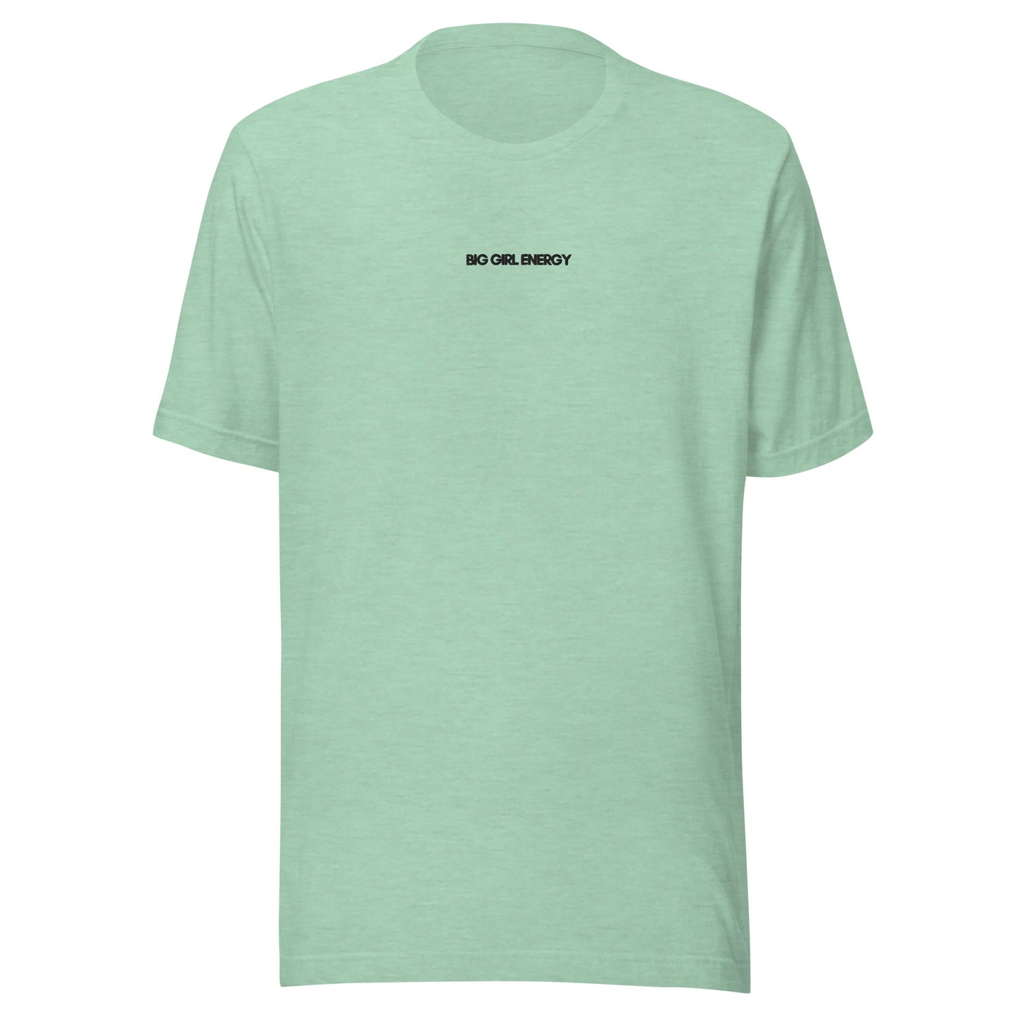 UNISEX T-SHIRT BIG GIRL ENERGY