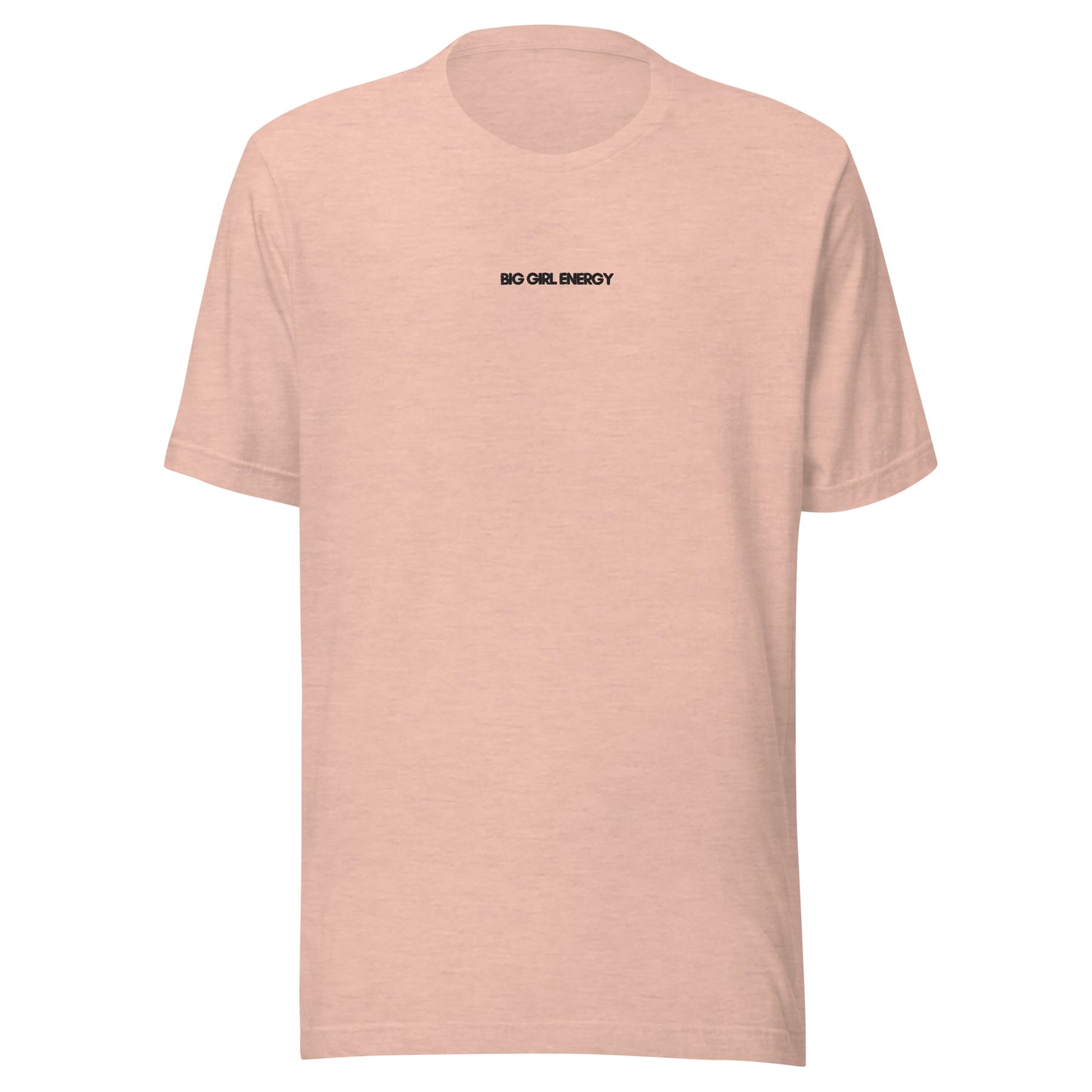UNISEX T-SHIRT BIG GIRL ENERGY